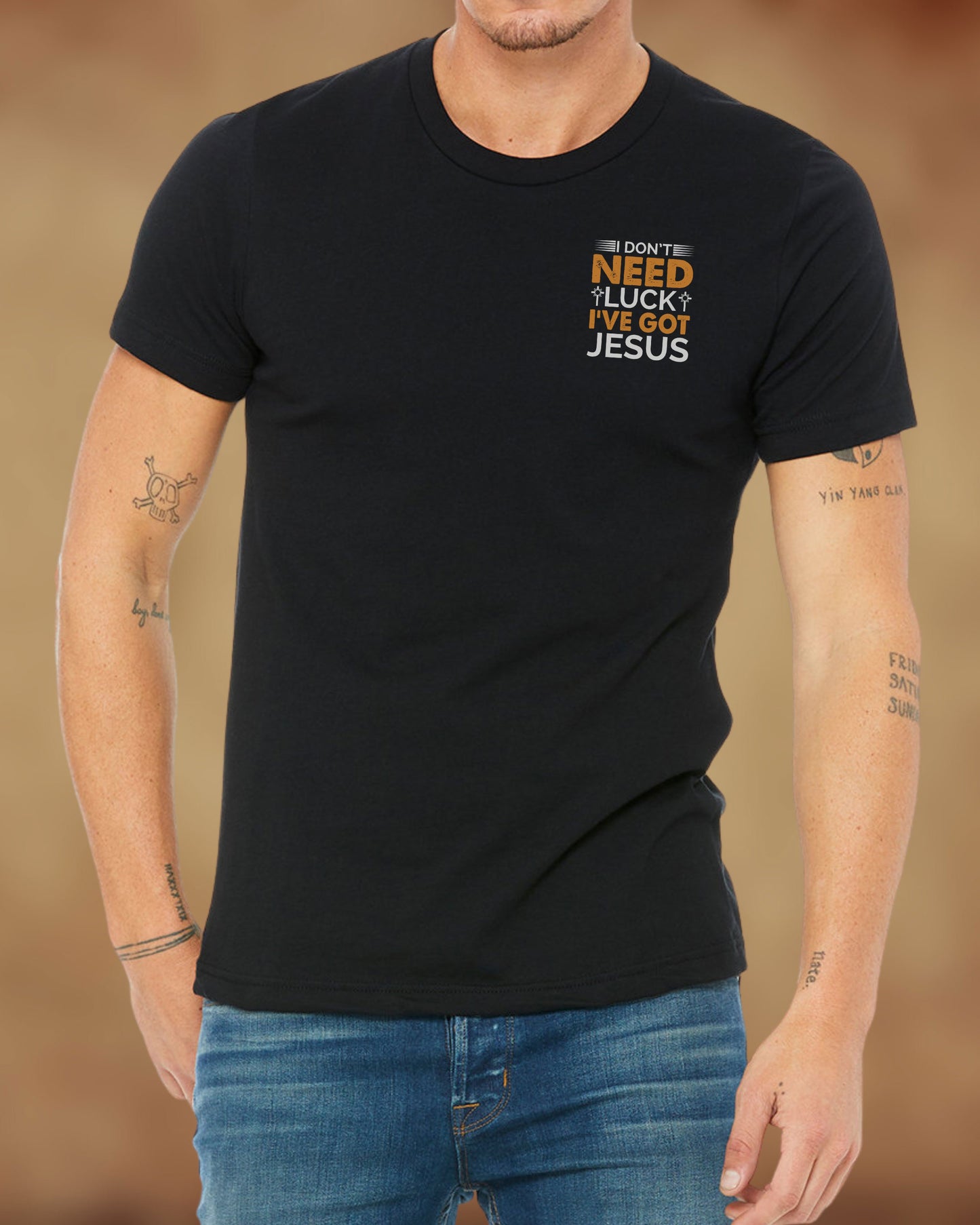 Christian black t-shirt with the phrase “I Don’t Need Luck, I’ve Got Jesus” in gold and white lettering.
