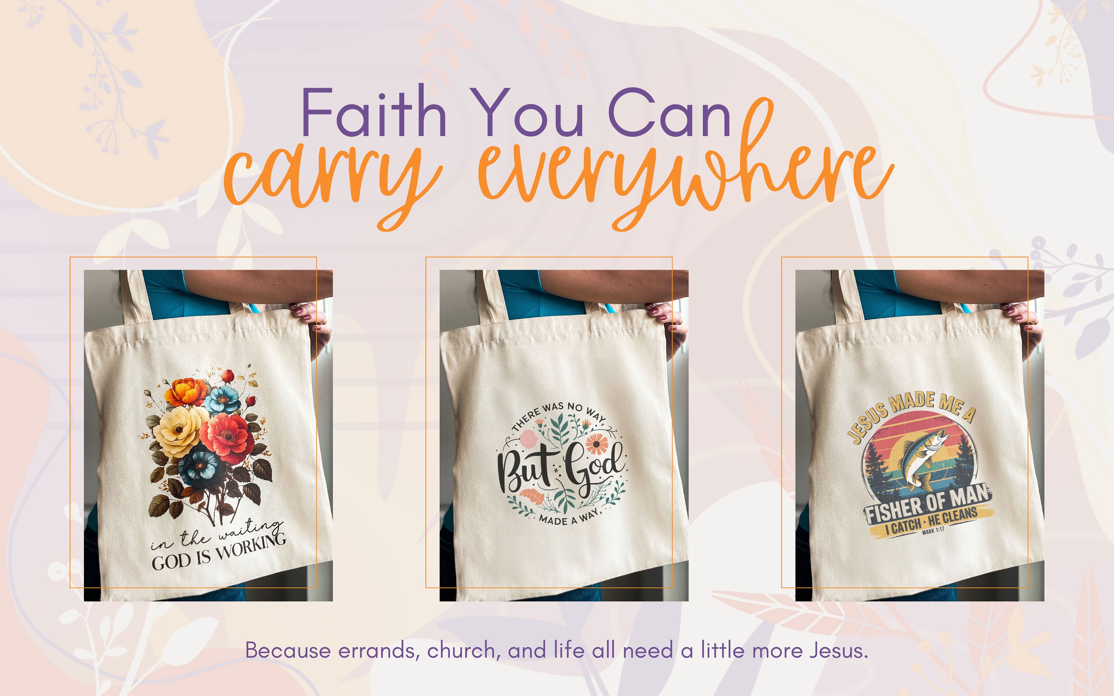 Faith-inspired tote bags with Christian messages and floral or vintage designs, displayed with the heading “Faith You Can Carry Everywhere”
