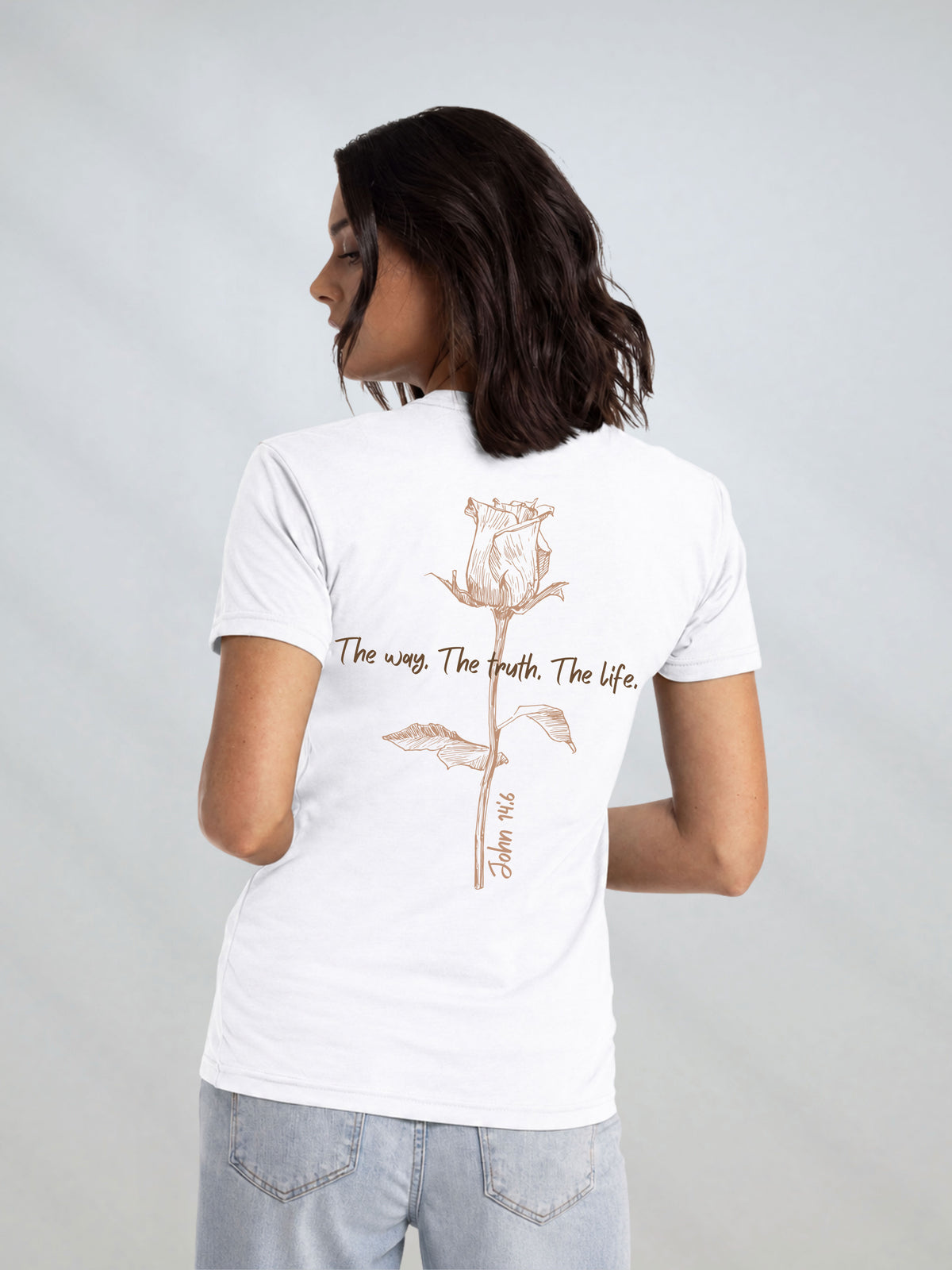 Back of white  CVC Christian T-shirt featuring a large rose with “The Way, The Truth, The Life” and John 14:6 design.