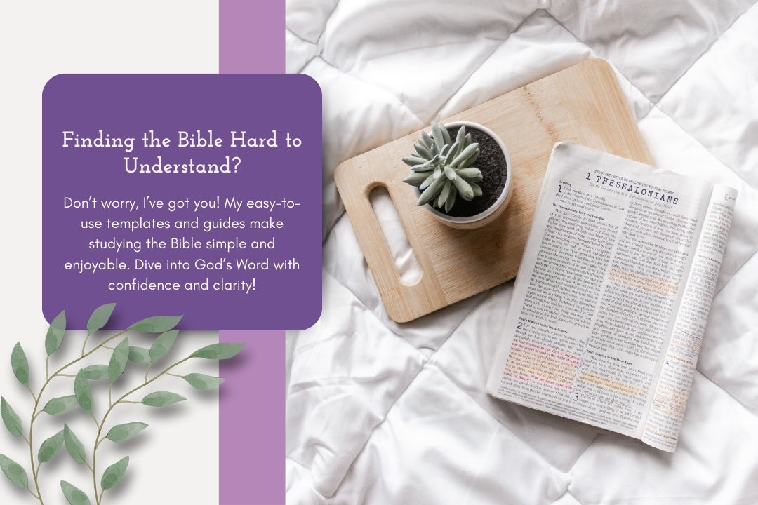 A cozy setup featuring an open Bible with highlighted verses, a wooden tray holding a small plant, and a message offering easy-to-use Bible study templates for clarity and confidence.