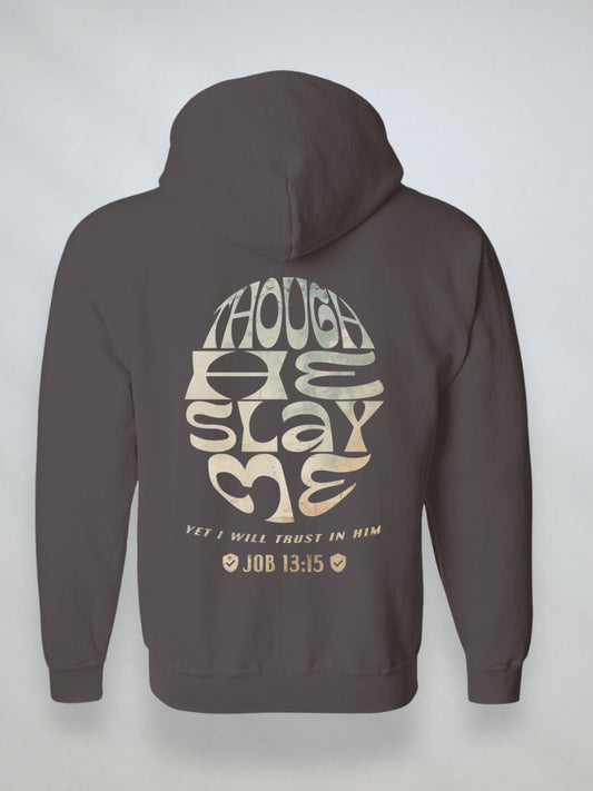 Back view of dark chocolate Christian zip hoodie with vintage-style “Though He Slay Me” graphic
